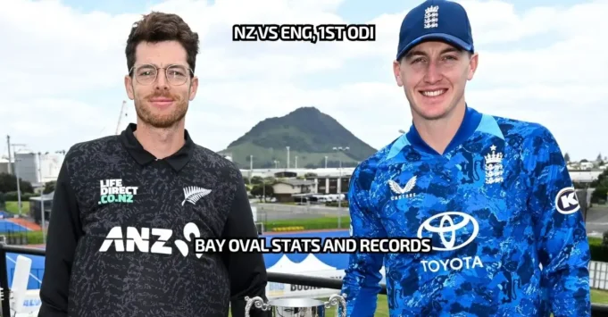 NZ-vs-ENG-1st-ODI-Bay-Oval-Stats-and-Records.webp.webp