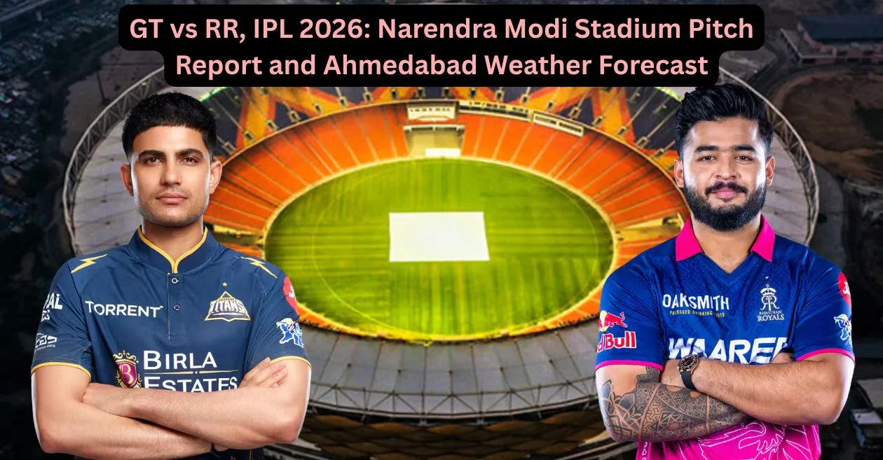 GT vs RR, IPL 2026: Informe del campo del estadio Narendra Modi y pronóstico del tiempo en Ahmedabad