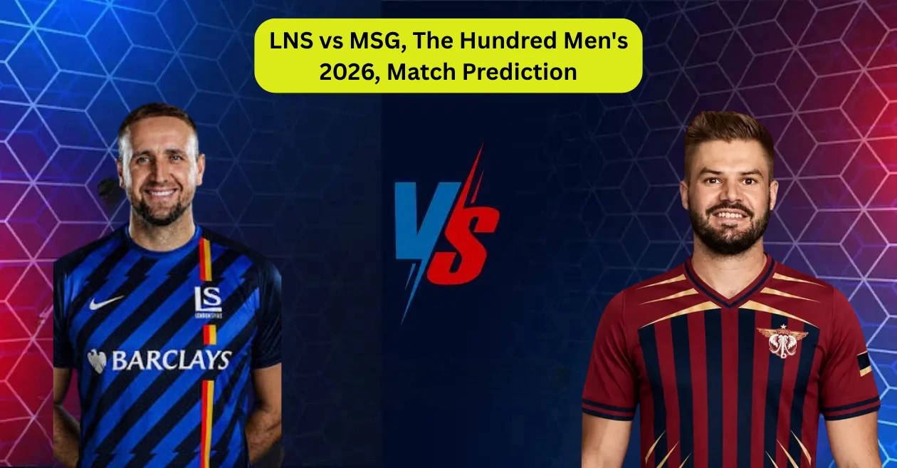 LNS vs MSG, The Hundred Men’s 2026, predicción del partido: ¿Quién ganará el partido de hoy entre London Spirit y Manchester Super Giants?