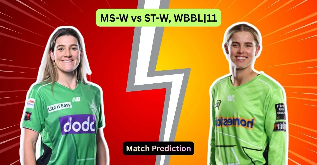 MS-W vs ST-W, WBBL|11 Predicción del partido: ¿Quién ganará el partido de hoy entre Melbourne Stars y Sydney Thunder?
