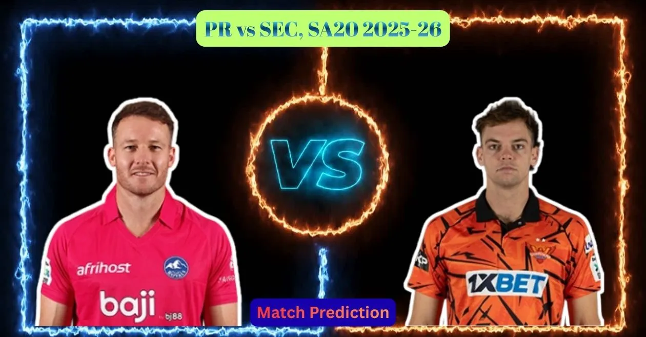 PR vs SEC, SA20 2025-26, Predicción del partido: ¿Quién ganará el partido de hoy entre Paarl Royals y Sunrisers Eastern Cape?
