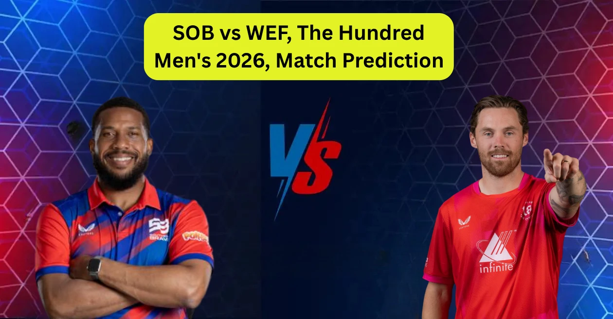 SOB vs WEF, The Hundred Men’s 2026, Predicción del partido: ¿Quién ganará el partido de hoy entre Southern Brave y Welsh Fire?